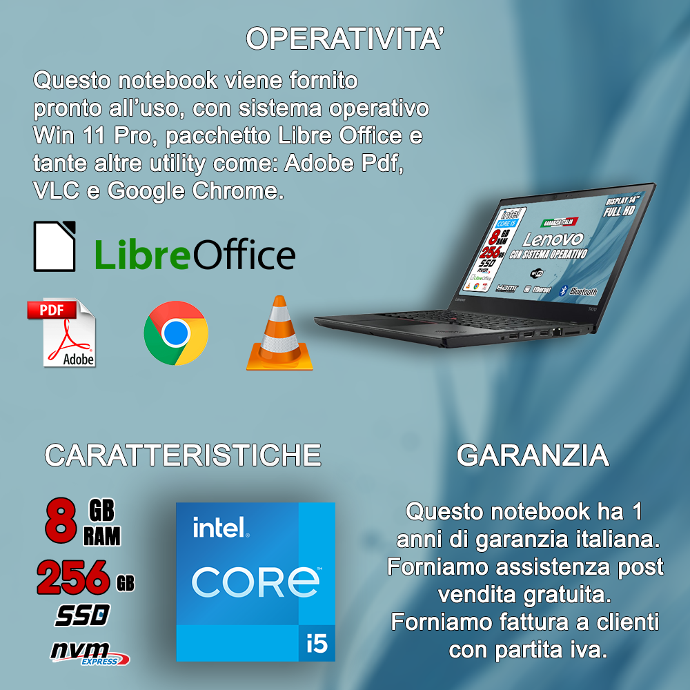 Notebook Lenovo T450 (RICONDIZIONATO) • Intel I5 • 8 GB ram • 256 GB SSD • Windows 11 Pro e Pacchetto Libre Office 2021 • MOUSE WIRELESS