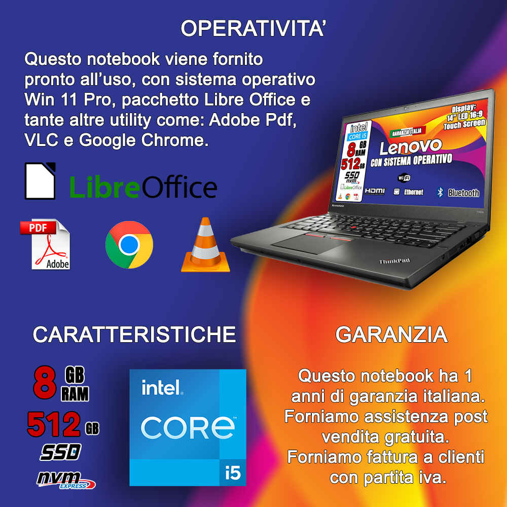 Notebook Lenovo T450 TOUCHSCREEN (RICONDIZIONATO) • Cpu i5 • 8 GB ram • 512GB SSD • Sistema Operativo + Libre Office • Mouse e Pendrive