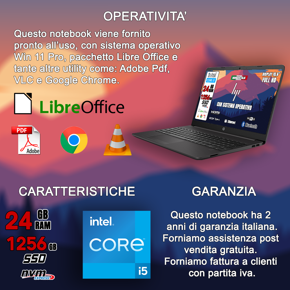HP Notebook NUOVO • CPU Intel i5 @ 2,8ghz • Monitor 15.6" • SSD nvme 128 GB + 1 TB HDD • Ram 20 GB • Sistema operativo WIN 11